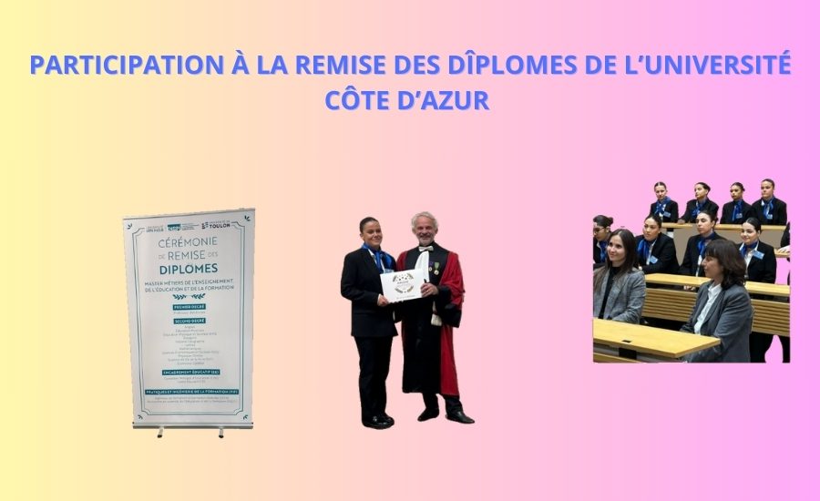 Participation à la cérémonie de remise des diplômes de l’université Côte d’Azur